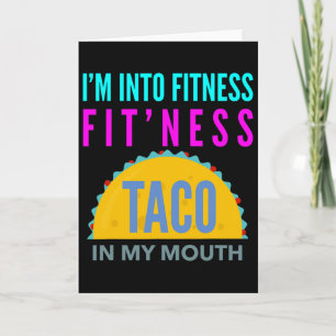 Tarjeta Estoy en forma, taco de fitness en mi boca entrena
