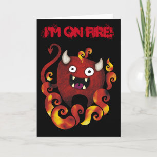 Tarjeta "¡Estoy en llamas!" Crazy Demon Greet Card