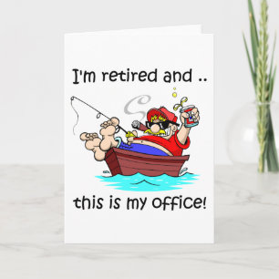 Tarjeta ¡Estoy jubilado y esta es mi oficina!