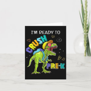 Tarjeta Estoy Listo Para Aplastar El Dinosaurio PreK T Rex