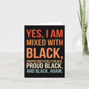 Tarjeta Estoy Mezclado Con Negro - Orgulloso Mes De Histor