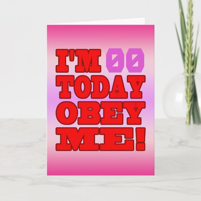 Tarjeta Estoy - ¡Obedece! Funny Personalizar Birthday Temp (Anverso)