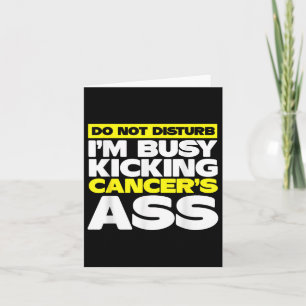 Tarjeta Estoy ocupado pateando el cáncer _ conciencia del 