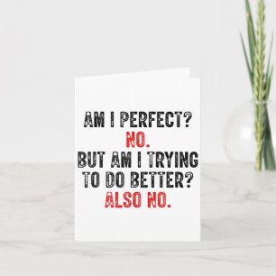 Tarjeta ¿Estoy Perfecto? No, Pero Estoy Intentando Hacerlo