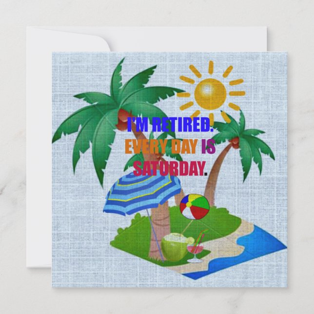 Tarjeta Estoy Retirado. Cada día es sábado. (Anverso)