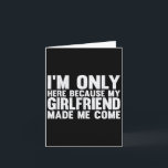 Tarjeta Estoy Solo Aquí Porque Mi Novia Me Obligó a Venir<br><div class="desc">Estoy Solo Aquí Porque Mi Novia Me Obligó a Venir Novio</div>