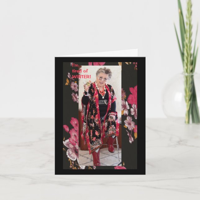 Tarjeta ¡Estoy TAN cansado del INVIERNO! (Anverso)