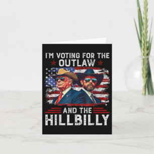 Tarjeta Estoy votando por el forajido y el paleto Trump