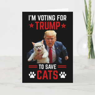 Tarjeta Estoy votando por Trump para salvar a los gatos Tr