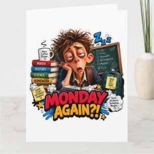 Tarjeta Estudiante Cansado Lunes De Nuevo Humor