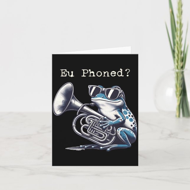 Tarjeta Eu Phoned Funny Euphonium Frog Music Band Pun  (Anverso)