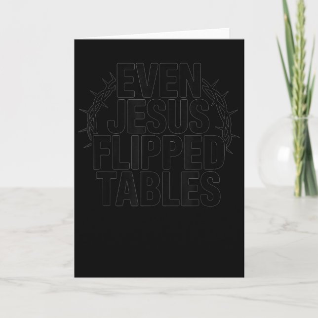 Tarjeta Even Jesus Flipped Tables Funny Jesus Lovers Chris (Anverso)