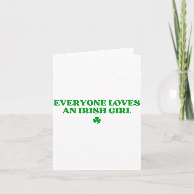 Tarjeta Everyone Loves An Irish Girl Shirt Funny St Patric (Anverso)
