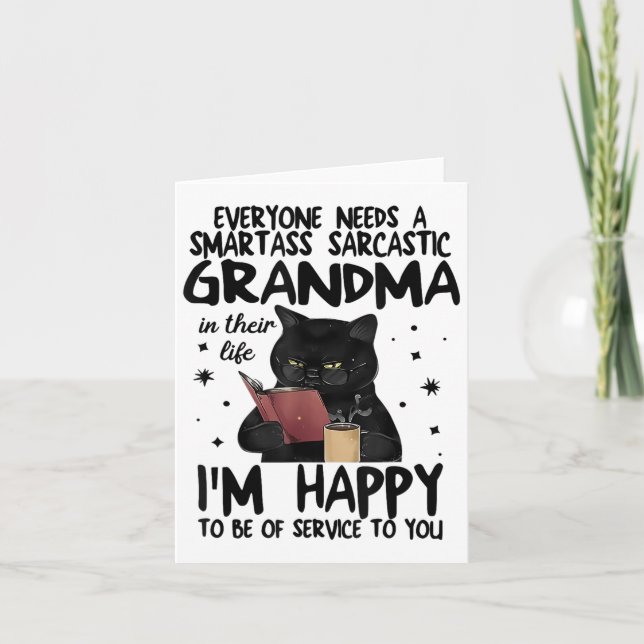 Tarjeta Everyone Needs A Smart Sarcastic Grandma In Their  (Anverso)