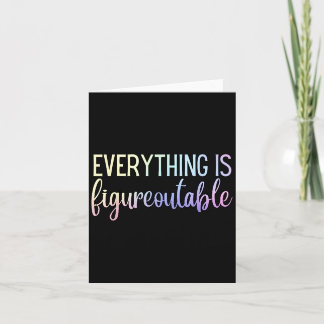 Tarjeta Everything Is Figureoutable Teacher Motivational - (Anverso)