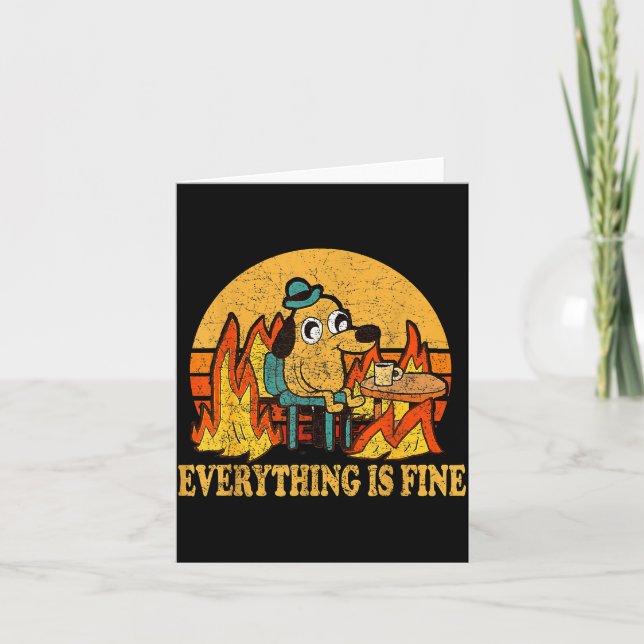 Tarjeta Everything Is Fine Dog Drinking Coffee Burning Mem (Anverso)