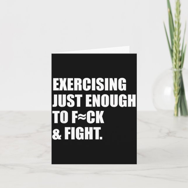 Tarjeta Exercising Just-enough To Fck &amp; Fight Men Wome (Anverso)