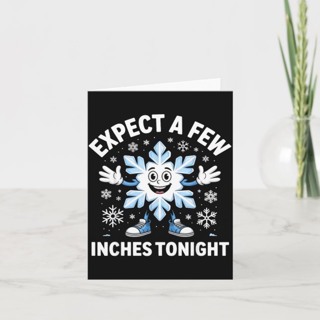 Tarjeta Expect A Few Inches Tonight Funny Snow Joke Christ (Anverso)