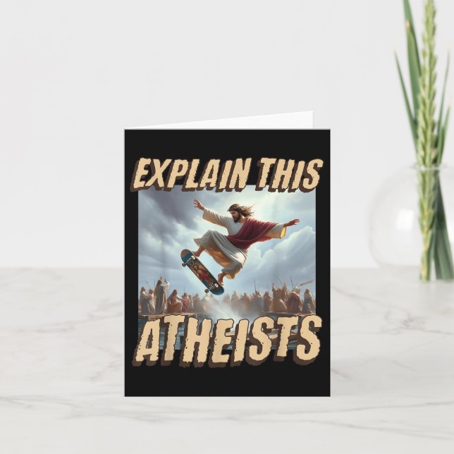 Tarjeta Explicar a estos ateos Gracioso Meme Jesus Skatebo (Anverso)