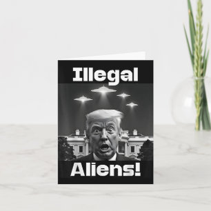 Tarjeta Extranjeros ilegales. Trump Selfie, Alien Y Ufo In