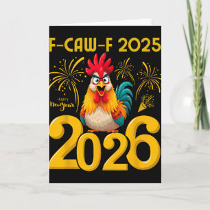 Tarjeta F-caw-f 2025 Feliz Año Nuevo 2026 Gallo Divertido