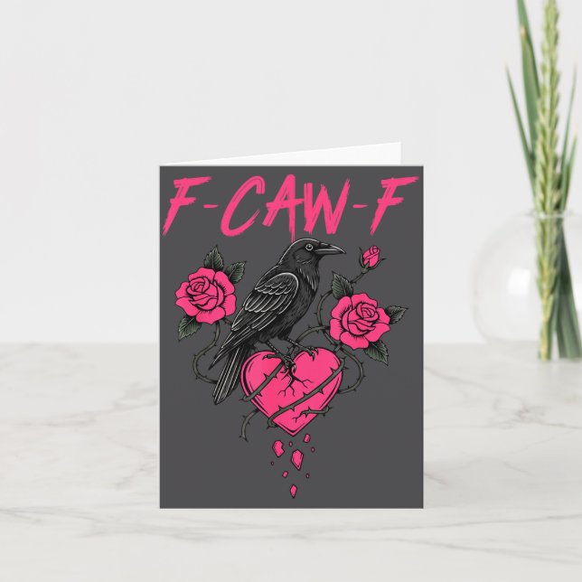 Tarjeta F Caw F Crow Anti Valentine's Day Dark Gothic Brok (Anverso)