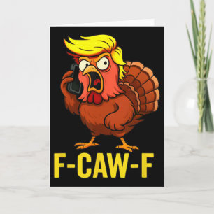 Tarjeta F-caw-f Divertido Trump Pavo Día de Acción de Grac