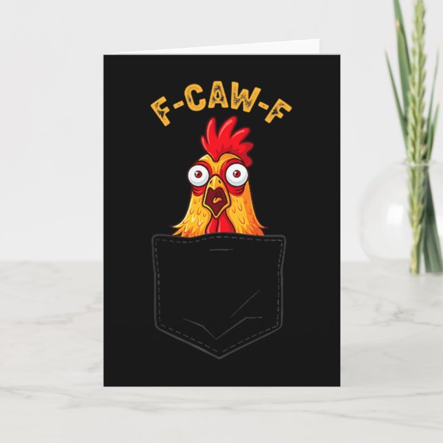 Tarjeta F-caw-f Funny Chicken Cket Humor Quote Rooster Mem (Anverso)