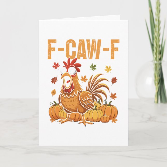Tarjeta F-caw-f Funny Chicken Thanksgiving Humor Quote Roo (Anverso)
