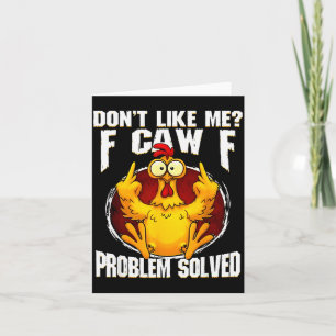 Tarjeta F-caw-f Pollo Enojado Divertido No Me Gusta Proble