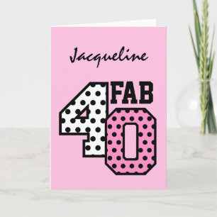 Tarjeta FAB 40th Birthday PINK POLKA DOTS V02C