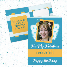 Tarjeta Fabulosa hija foto de cumpleaños amarillo azul
