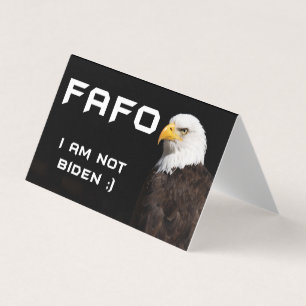 Tarjeta FAFO Badass American Eagle NOT Sleepy Joe Biden