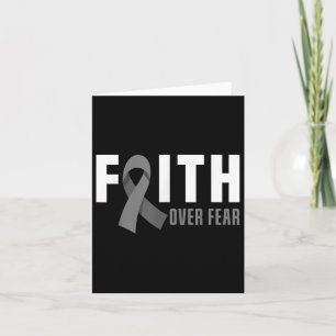 Tarjeta Faith God Fear Brain Tumor Awareness Brain Cancer