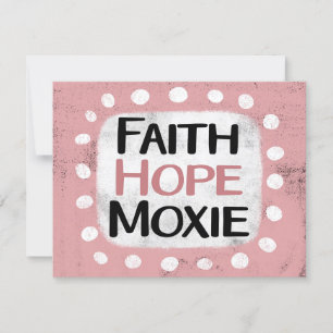 Tarjeta Faith Hope Moxie Greeting Card