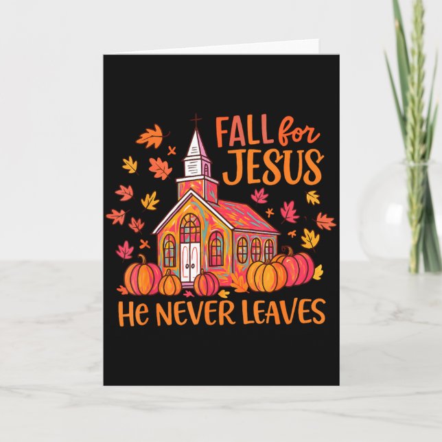 Tarjeta Fall For Jesus He Never Leaves Autumn Church Chris (Anverso)