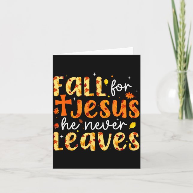 Tarjeta Fall For Jesus He Never Leaves Autumn Fall Christi (Anverso)
