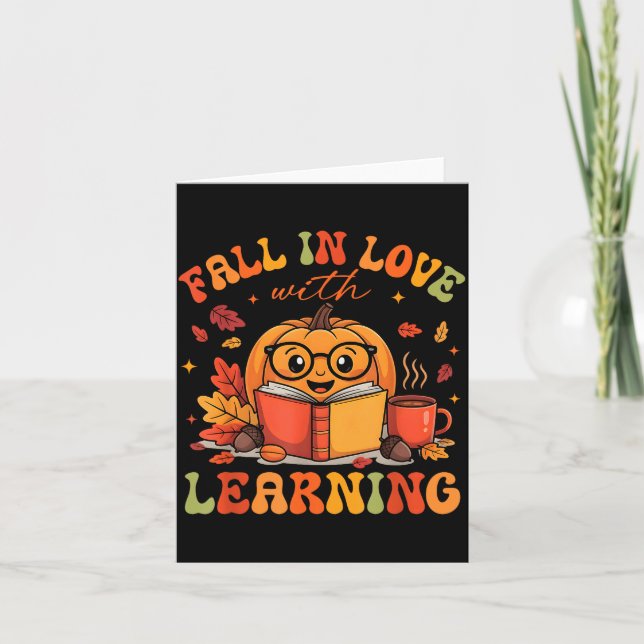 Tarjeta Fall In Love With Learning Autum Thanksgiving Teac (Anverso)