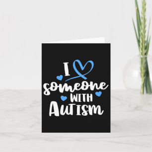 Tarjeta Familia del Autismo Me Encanta Alguien Con Concien