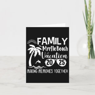 Tarjeta Familia Myrtle Beach 2025 Creando Recuerdos Juntos
