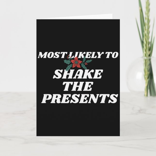 Tarjeta Family Christmas Funny Most Likely To Shake The  (Anverso)