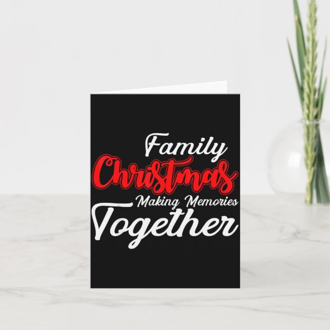 Tarjeta Family Christmas Making Memories Together Christma (Anverso)