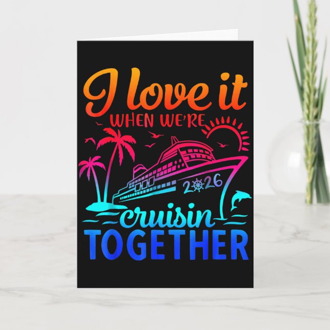 Tarjeta Family Cruise 2026 I Love It When We're Cruisin' T (Anverso)