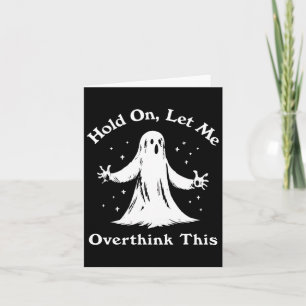 Tarjeta Fantasma divertida de Halloween me deja sobrepensa