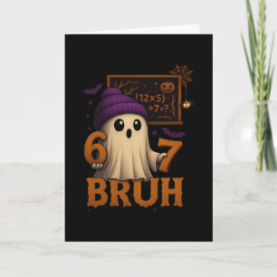 Tarjeta Fantasma Divertido de Matemáticas 67 Bruh Meme de