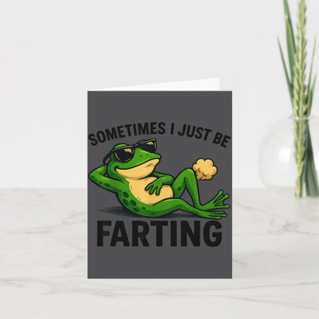 Tarjeta Farting Frog Sometimes I Just Meme (Anverso)