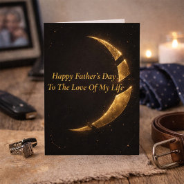 Tarjeta Father’s Day Card for Love of My Life Husband