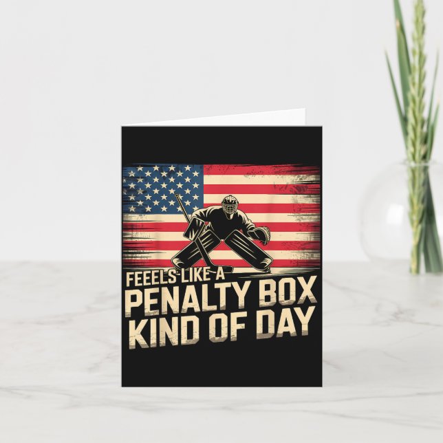 Tarjeta Feels Like A Penalty Box Kind Of Day Funny Hockey  (Anverso)