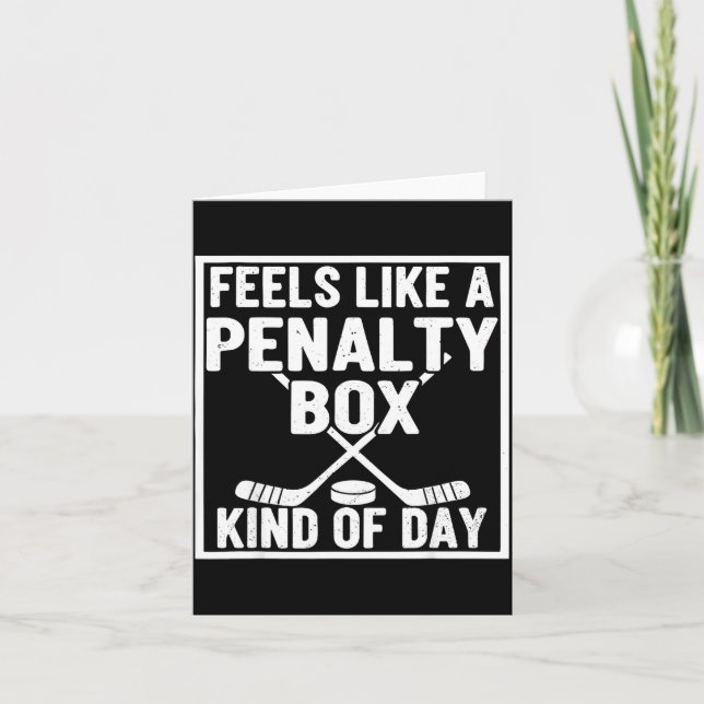 Tarjeta Feels Like A Penalty Box Kind Of Day Hockey Player (Anverso)