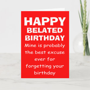 Tarjeta Felicitación de cumpleaños atrasada divertida